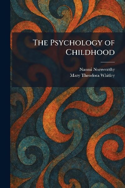 The Psychology of Childhood