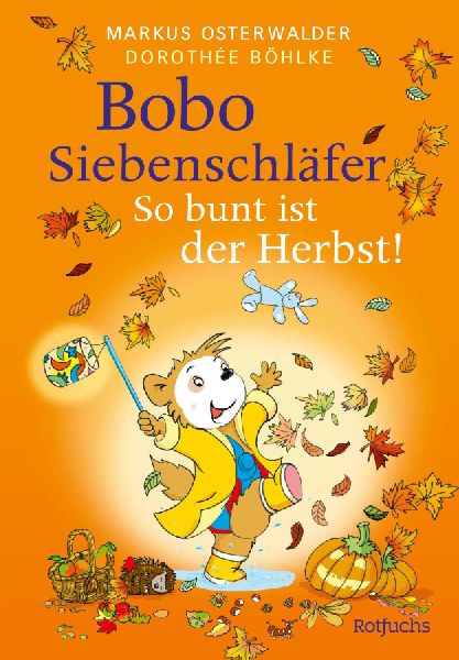 Bobo Siebenschläfer: So bunt ist der Herbst!