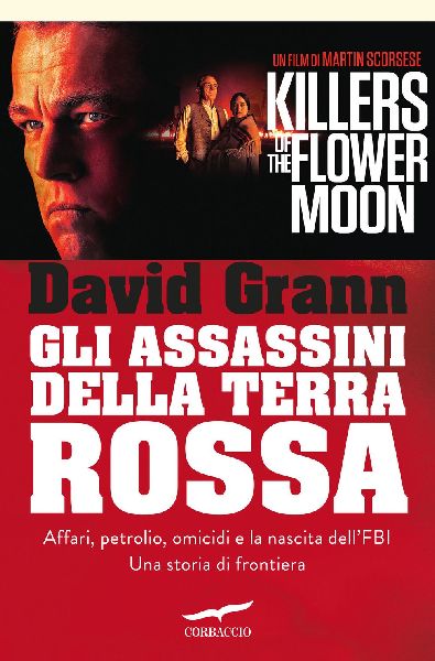 Gli assassini della Terra Rossa. Killers of the Flower Moon