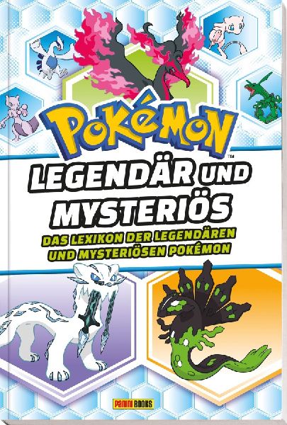 Pokémon: Legendär und Mysteriös - Das Lexikon der Legendären und Mysteriösen Pokémon