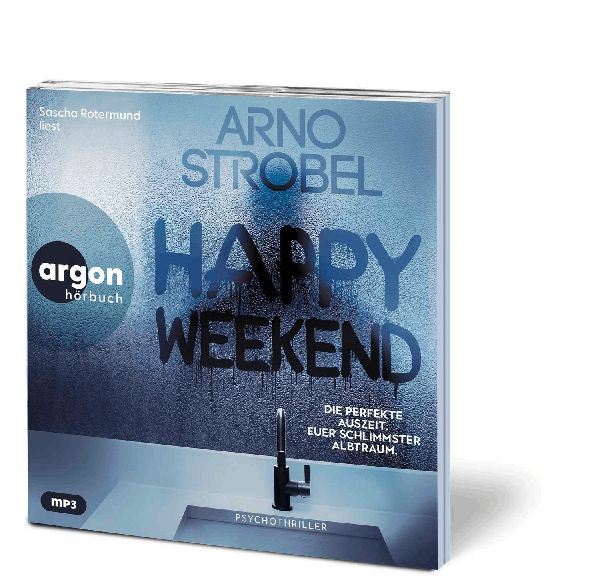 Happy Weekend - Die perfekte Auszeit. Euer schlimmster Albtraum.