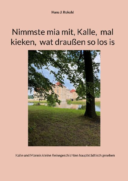 Nimmste mia mit, Kalle,  mal kieken,  wat draußen so los is