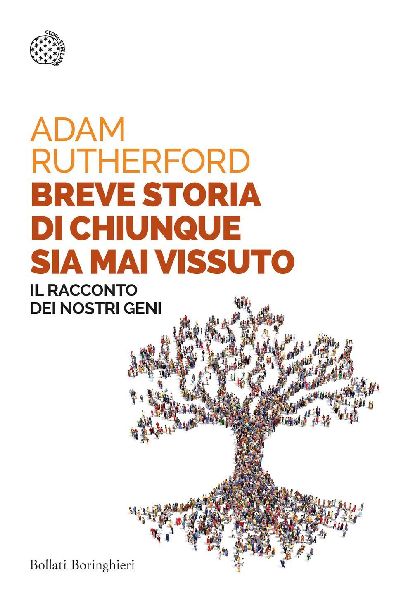 Breve storia di chiunque sia mai vissuto. Il racconto dei nost...