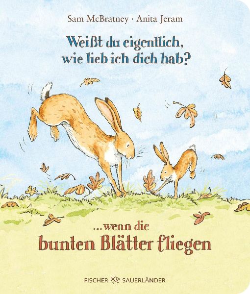 Weißt du eigentlich, wie lieb ich dich hab? ... wenn die bunten Blätter fliegen