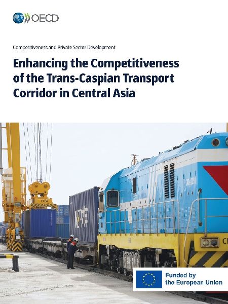 Enhancing the Competitiveness of the Trans-Caspian Transport C...