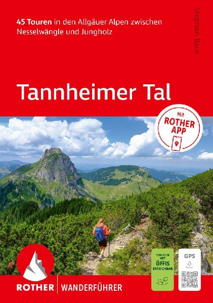 ROTHER Wanderführer Tannheimer Tal. 45 Touren in den Allgäue...