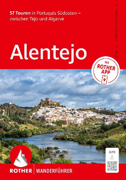 ROTHER Wanderführer Alentejo. 57 Touren in Portugals Südoste...