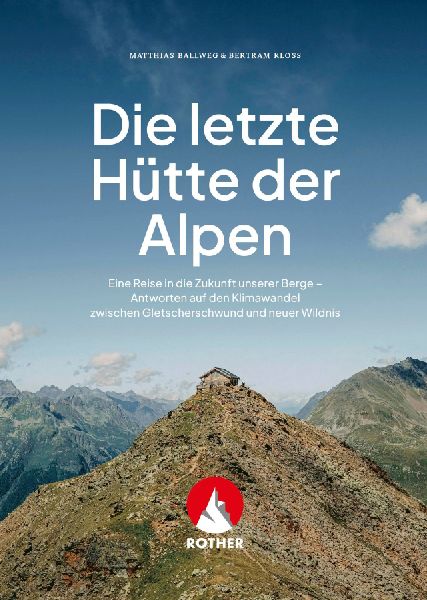 Die letzte Hütte der Alpen