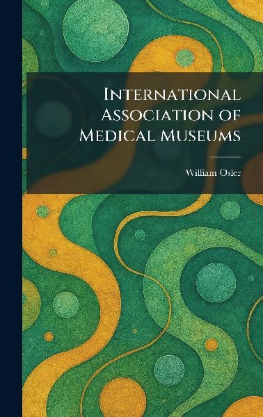 International Association of Medical Museums