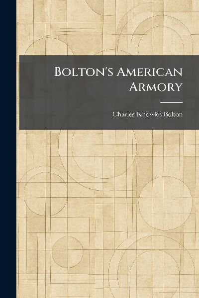 Bolton's American Armory