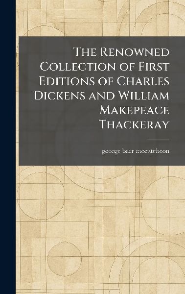 The Renowned Collection of First Editions of Charles Dickens a...