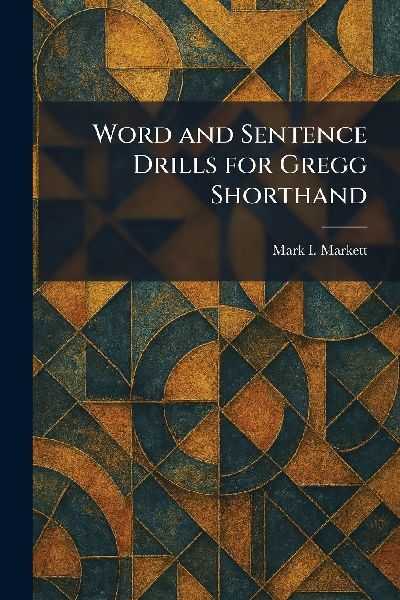 Word and Sentence Drills for Gregg Shorthand