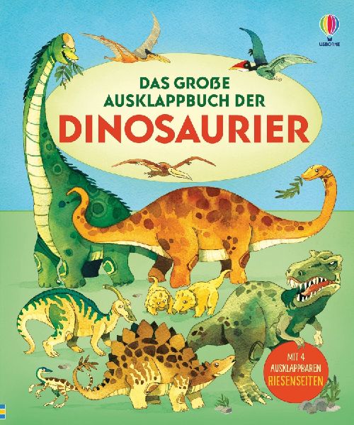 Das große Ausklappbuch der Dinosaurier