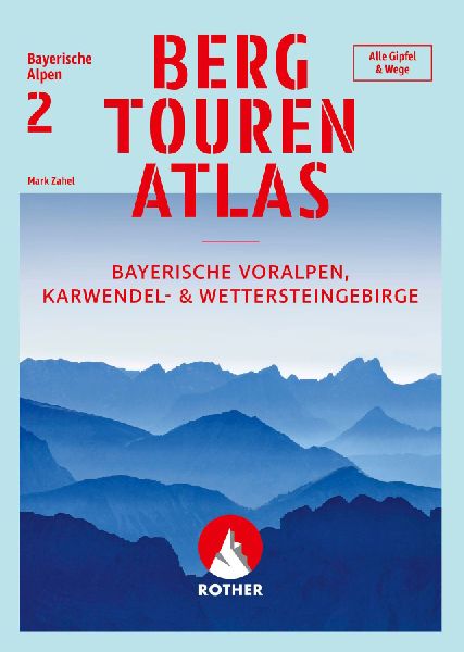 Bergtourenatlas Bayerische Alpen - Band 2: Bayerische Voralpen...