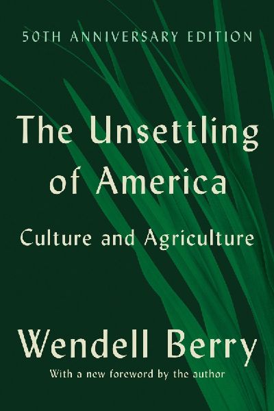 The Unsettling of America (50th Anniversary Edition)