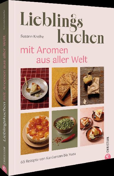 Lieblingskuchen mit Aromen aus aller Welt