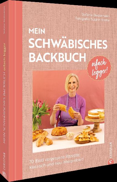 Oifach legger - Mein schwäbisches Backbuch