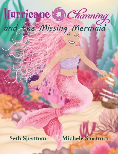 Hurricane Channing and the Missing Mermaid