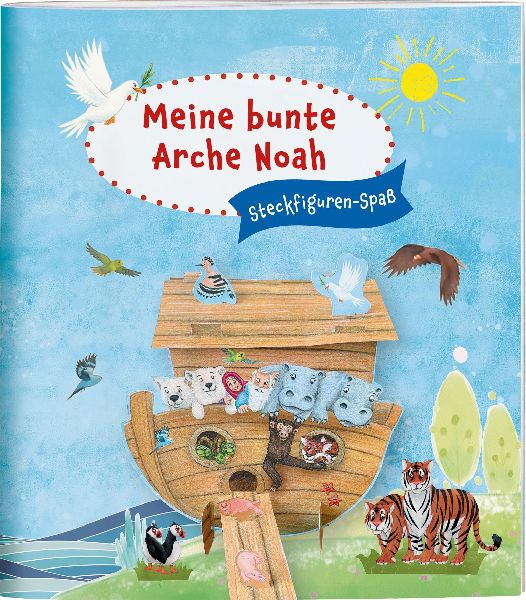 Meine bunte Arche Noah. Steckfiguren-Spaß