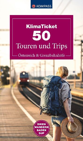 Klimaticket 50 Touren und Trips, Österreich und Grenzbahnhöfe