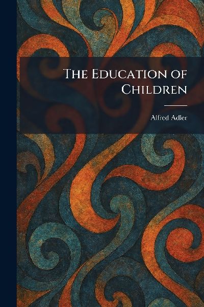 The Education of Children