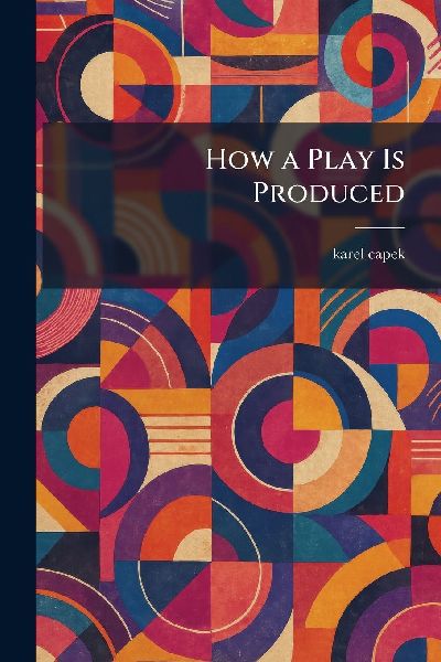 How a Play Is Produced