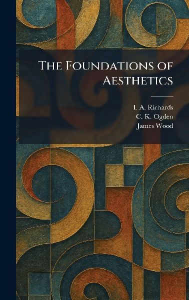 The Foundations of Aesthetics