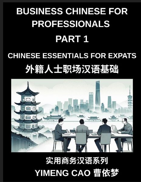 Business Chinese for Professionals (Part 1)- Business Chinese ...