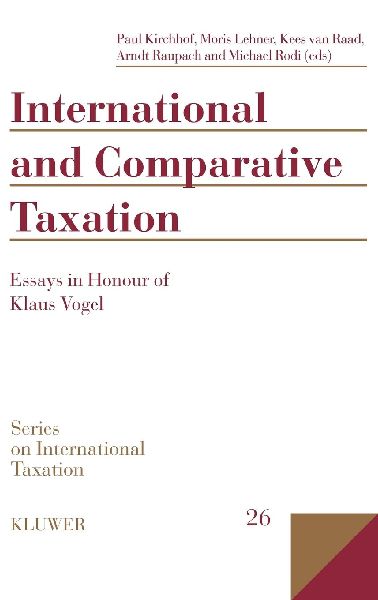 International and Comparative Taxation, Essays in Honour of Kl...
