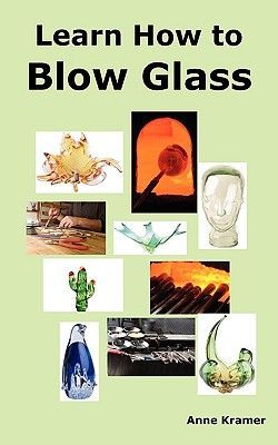 Learn How to Blow Glass