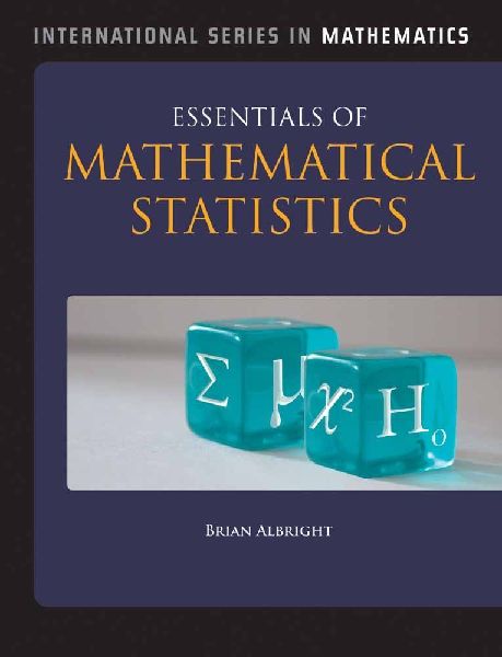 ESSENTIALS OF MATHEMATICAL STATISTICS