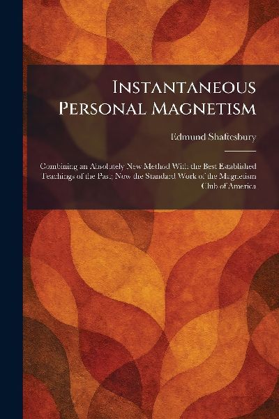 Instantaneous Personal Magnetism
