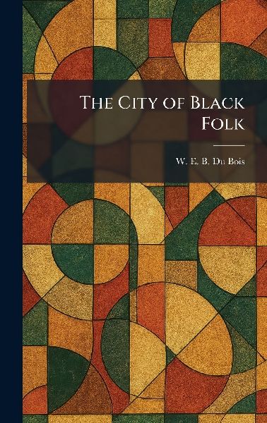 The City of Black Folk