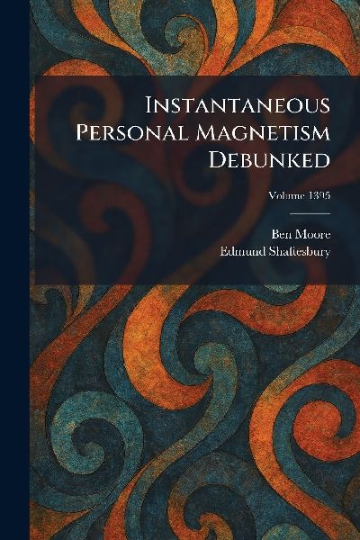 Instantaneous Personal Magnetism Debunked