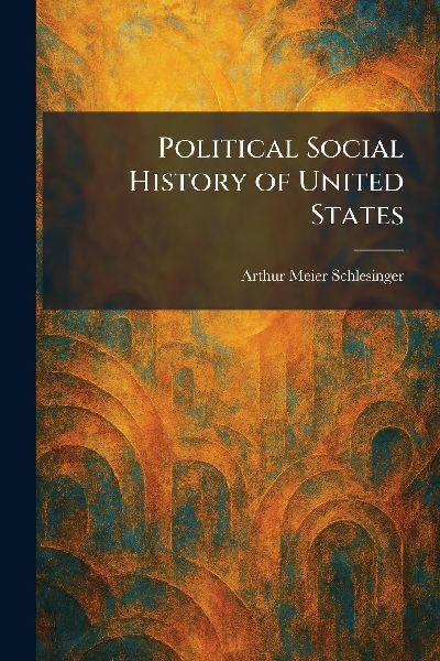 Political Social History of United States