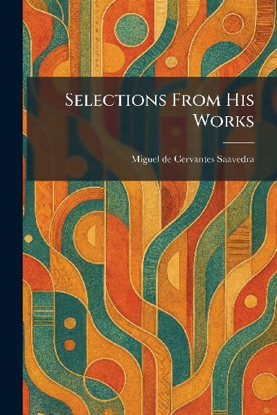 Selections From His Works
