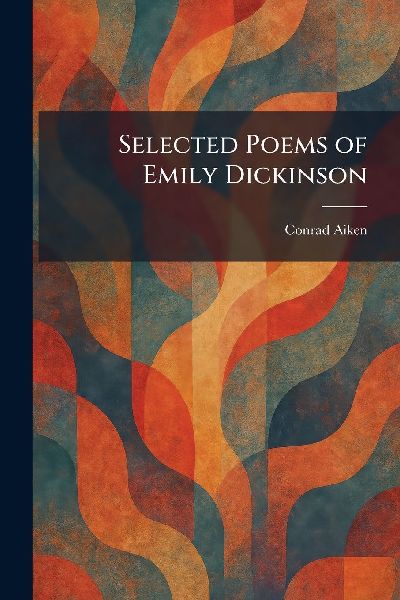 Selected Poems of Emily Dickinson