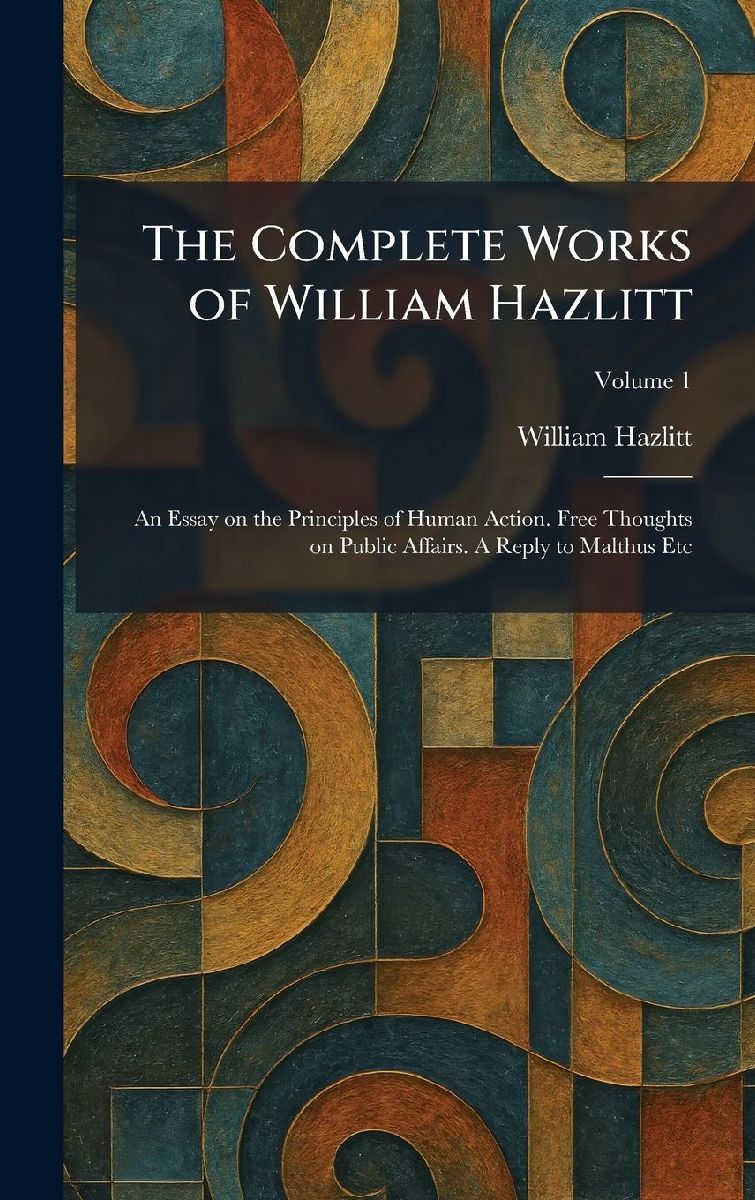 The Complete Works of William Hazlitt