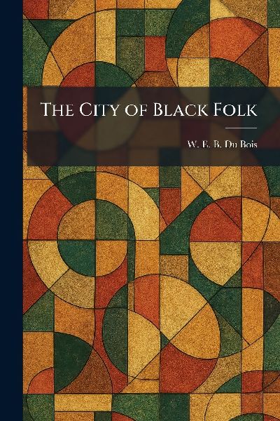 The City of Black Folk