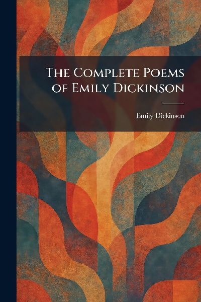 The Complete Poems of Emily Dickinson