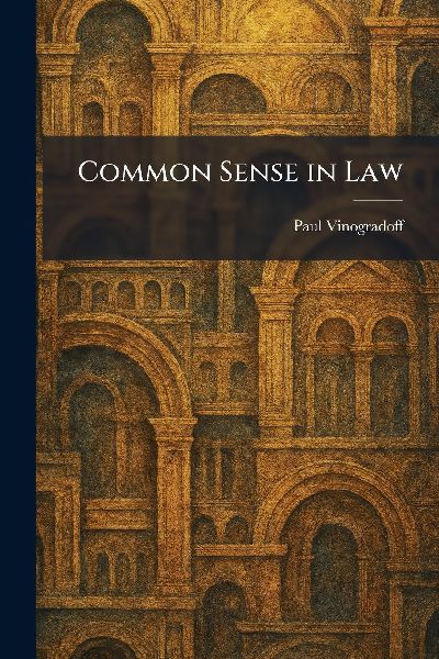 Common Sense in Law