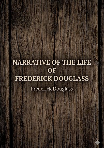 Narrative of the Life of Frederick Douglass