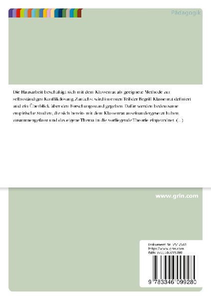 Die Sichtweise von Schülerinnen und Schülern auf den Klassenrat als geeignete Methode zur selbstständigen Konfliktlösung