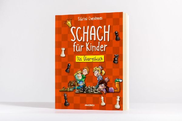 Schach für Kinder. Das Übungsbuch