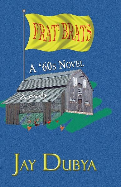 Frat' Brats A '60s Novel