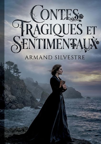 Contes tragiques et sentimentaux