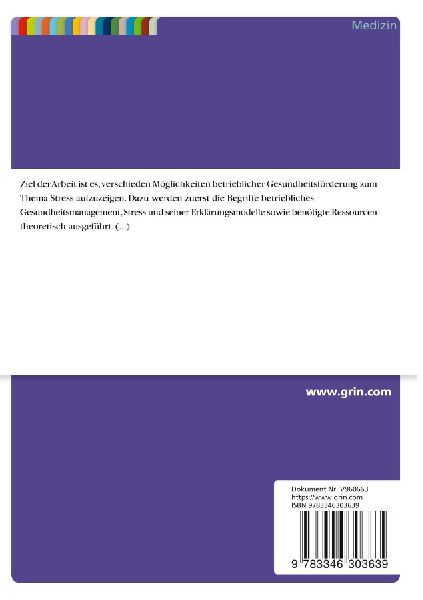 Betriebliche Gesundheitsförderung bei Stressbelastungen. Prävention in verschiedenen Lebensabschnitten