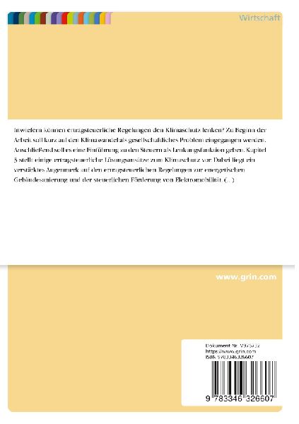 Inwiefern können ertragsteuerliche Regelungen den Klimaschutz lenken?