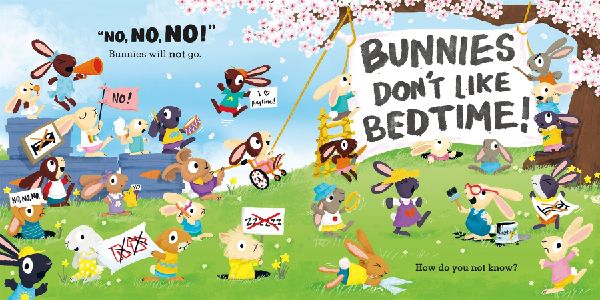 Bunnies Don't Like Bedtime!