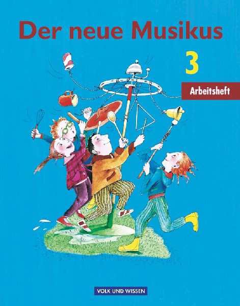 Der neue Musikus 3. Schuljahr - Arbeitsheft. Östliche Bundesl...